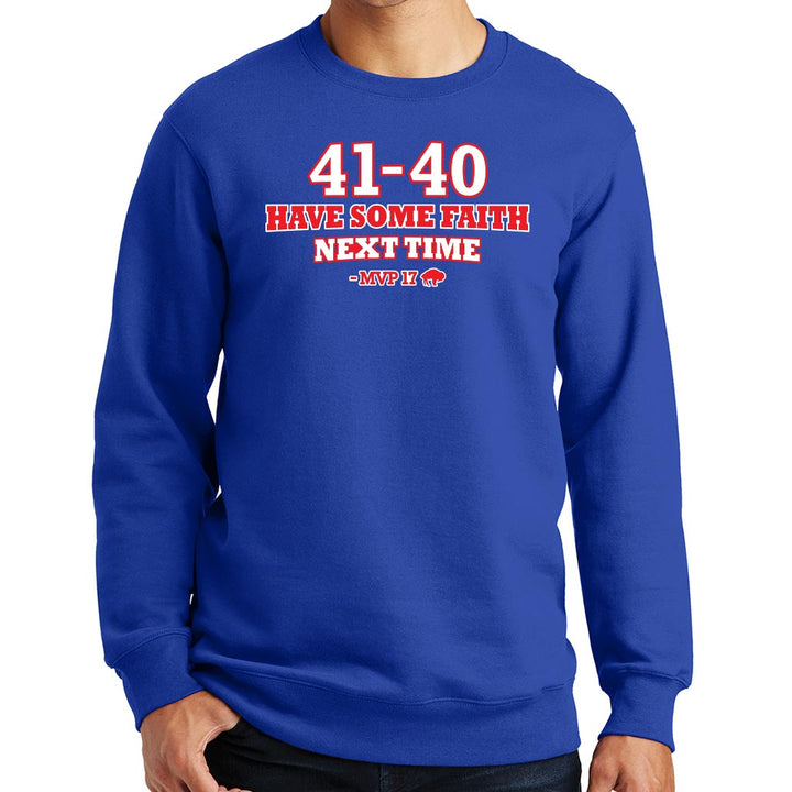 41-40 Have Some Faith - Buffalo Football  - Crew Sweatshirt