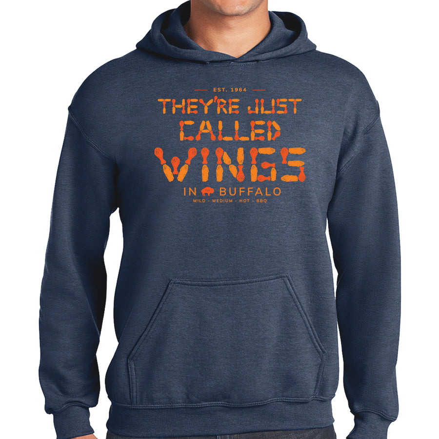 They're Just Called Wings - Hooded Sweatshirt